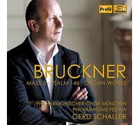 Bruckner : Messe N°3, Psaume N°146, Oeuvres pour Orgue
