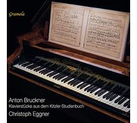 Bruckner : Oeuvres pour piano. Eggner.