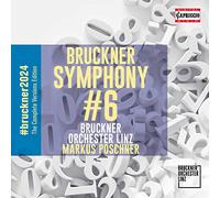 Bruckner Orchester Linz - Symphonie N° 6