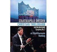 Bruckner: Sinfonie Nr. 2 (Christian Thielemann/Elbphilharmonie Hamburg, Feb. 2019) [DVD]
