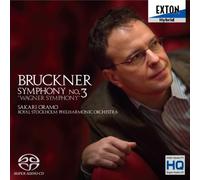 Bruckner : Symphonie n° 3. Oramo.