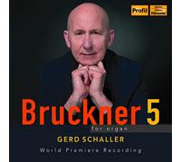 Bruckner : Symphonie n°5 pour Orgue / Gerd Schaller