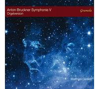 Bruckner : Symphonie n° 5 (transcription pour orgue). Giesen.