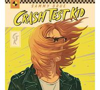 Brue, Sammy - Crash Test Kid