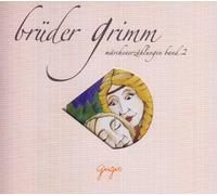 Brüder Grimm - Märchenerzählungen Band 2