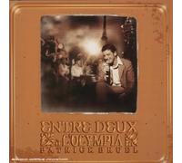 Entre Deux (a l'Olympia)