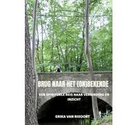 Brug naar het (on)bekende: Een spirituele reis naar verbinding en inzicht