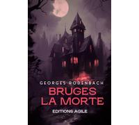 Bruges la morte (illustré)