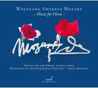 Teunis van der Zwart, Hans Bruggen & Orquesta del Siglo XVIII – Mozart: Música para trompa – CD