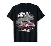 Bruh, Deslizarse en el Estilo Divertido Japonés Drift Coche Deslizante JDM Camiseta