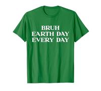 Bruh Earth Day Every Day Shirt Kids Women Men Green Camiseta