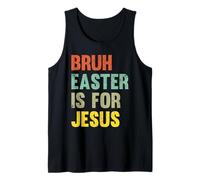 Bruh Easter es para Jesús, Divertida Fiesta de fe Cristiana Camiseta sin Mangas