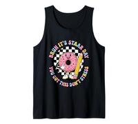 Bruh ES EL DÍA DE STAAR Que Tienes Esto NO ESTRÉS Donut Camiseta sin Mangas