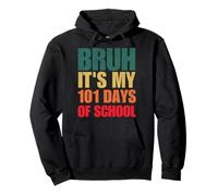 Bruh, Es mi 101 Día de Escuela Niños Divertidos Sudadera con Capucha