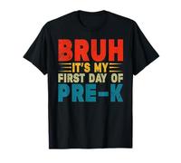 BRUH Es Mi Primer Día De Pre-K De Regreso A La Escuela Chico Chica Camiseta
