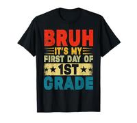 BRUH Es Mi Primer Día De Primer Grado De Regreso A La Escuela Chico Chica Camiseta