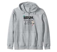 Bruh, es mi último día de Clases como Estudiante, Firma mi Firma 2 Sudadera con Capucha