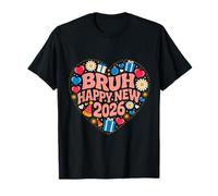 Bruh Happy New Year 2026 New Year'S Eve Party Family Camiseta