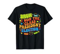 Bruh I Ganó la Elección Presidente de Clase 2024 Estudiante Camiseta