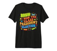 Bruh I Ganó la Elección Presidente de Clase 2024 Estudiante Camiseta Premium