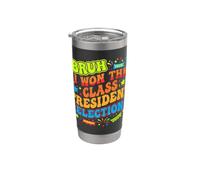 Bruh I Ganó la Elección Presidente de Clase 2024 Estudiante Vaso térmico de acero inoxidable de doble pared