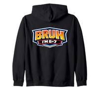 Bruh I'm 6+7 13er Birthday Boys 67 Meme Six Seven 13 Birday Sudadera con Capucha