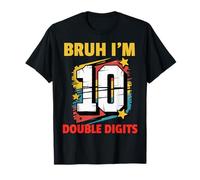 Bruh I'm Double Digits 10th Birthday Party Kids Girls Boys Camiseta