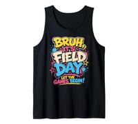Bruh It's Field Trip Let The Games Begin Camiseta sin Mangas