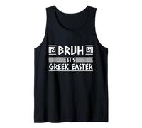 Bruh It's Gr aster Ortodoxa Pascua Grecia Bandera Griega Camiseta sin Mangas