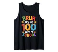 Bruh It's My 100 Days of School Hito Escolar Maestra Camiseta sin Mangas