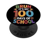 Bruh It's My 100 Days of School Hito Escolar Maestra PopSockets PopGrip Adhesivo