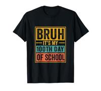 Bruh It's My 100th Day of School Funny Teacher & Student Camiseta