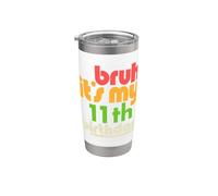 Bruh It's My 11th Birthday Fiesta de celebración de undécimo cumpleaños Vaso térmico de acero inoxidable de doble pared