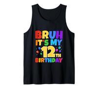 Bruh It's My 12th Birthday Funny 12 Year Old Party Age 12 Camiseta sin Mangas