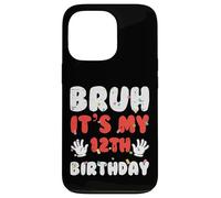 Bruh It's My 12th Birthday Hands 12 Year Bday Boys Girls Kids Carcasa para iPhone 13 Pro