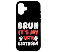 Bruh It's My 12th Birthday Hands 12 Year Bday Boys Girls Kids Carcasa para iPhone 16