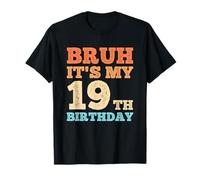 Bruh It's My 19th Birthday Funny Vintage 19 Hombres de un año Camiseta