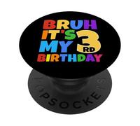 Bruh It's My 3rd Birthday Funny 3 Year Old Party Age 3 Kids PopSockets PopGrip Adhesivo