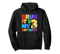 Bruh It's My 3rd Birthday Funny 3 Year Old Party Age 3 Kids Sudadera con Capucha