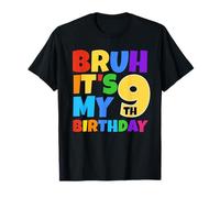 Bruh It's My 9th Birthday Funny 9 Year Old Party Age 9 Camiseta
