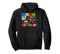 Bruh Its My Birthday - Brick Builder Block Building Sudadera con Capucha