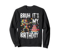 Bruh It's My Birthday Building Ladrillo Constructor Maestro Constructor Sudadera