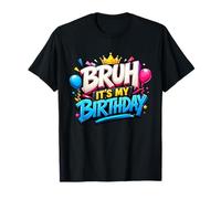Bruh It's My Birthday Funny Birthday Boy Teen Gamer Meme Camiseta