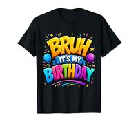 Bruh It's My Birthday Funny Birthday Boy Teen Gamer Meme Camiseta