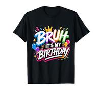 Bruh It's My Birthday Funny Birthday Boy Teen Gamer Meme Camiseta