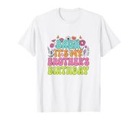 Bruh It's My Brother's Birthday Sister Divertida Fiesta de cumpleaños para Hermanos Camiseta