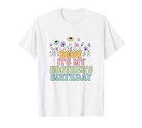 Bruh It's My Brother's Birthday Sister Divertida Fiesta de cumpleaños para Hermanos Camiseta