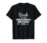 Bruh It's My Brother's Birthday Sister Divertida Fiesta de cumpleaños para Hermanos Camiseta