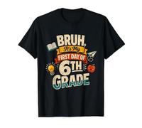Bruh It's My First Day of 6th Grade Funny Back to School Camiseta gráfica económica, Hombre, Negro, XL