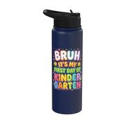Bruh It's My First Day Of Kindergarten First Day of School Stainless Steel Insulated Water Bottle